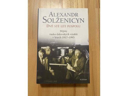 dve ste let pospolu 2 dejiny rusko zidovskych vztahu alek solzenicyn 249869995
