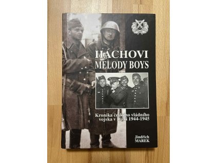 hachovi melody boys kronika ceskeho vladniho vojska jindrich marek 250426423