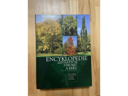 encyklopedie listnatych stromu a keru petr horacek 250430743