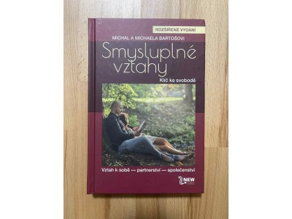 smysluplne vztahy klic ke svobode michal bartos michaela bartosova 251156052