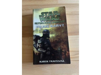 star wars republikove komando 3 prave barvy karen traviss 251594741