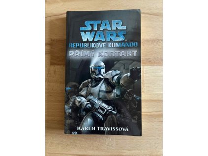 star wars republikove komando 1 primy kontakt karen traviss 251594780