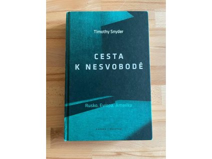 cesta k nesvobode timothy snyder 262019556