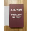 proklety milenec serie bratrstvo cerne dyky j r ward 249869197
