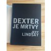 dexter je mrtvy jeff lindsay 261191121