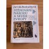stehovani narodu a sever evropy jarmila bednarikova 271035574