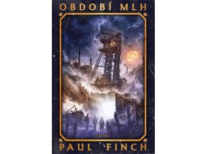 Paul Finch – Období mlh