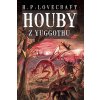 Howard Phillips Lovecraft – Houby z Yuggothu (obálka Martin Milan)
