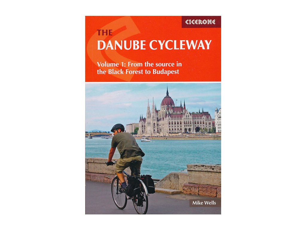 Danube Cycleway 1.-Black Forest to Budapest