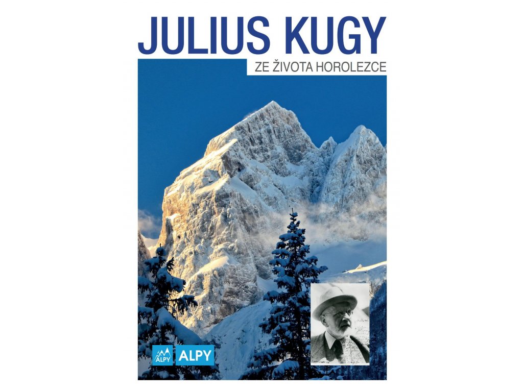 Julius Kugy: Ze života horolezce