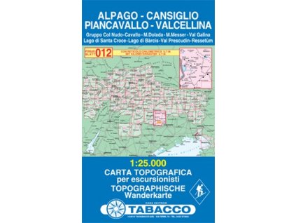 Alpago, Cansiqlio,Piancavallo, Val Cellina (Tabacco - 012)