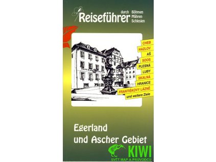 průvodce Ašsko a Chebsko 1. edice německy S+D