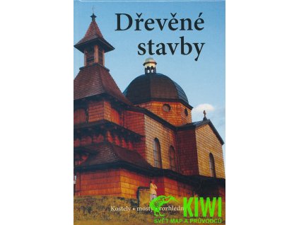 průvodce Dřevěné stavby (Hejátko, Novák, Zeman)