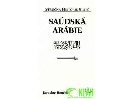 publikace Saúdská Arábie, stručná historie států (J. Bouček)  r