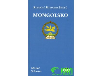 publikace Mongolsko, stručná historie států (M. Schwarz)