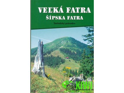 průvodce Veĺká Fatra - Šípská Fatra 2.vydání