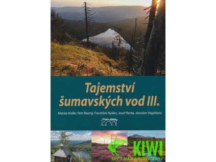 publikace Tajemství šumavských vod III.