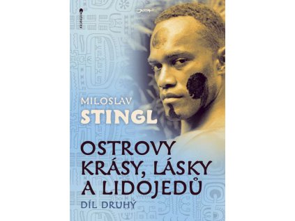 Ostrovy krásy, lásky a lidojedů - díl druhý