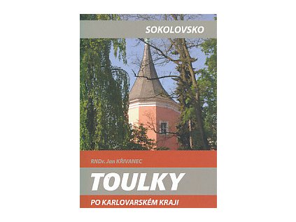 průvodce Toulky po Karlovarském kraji-Sokolovsko
