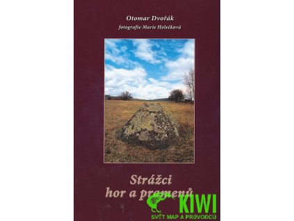 publikace Strážci hor a pramenů (Otomar Dvořák)