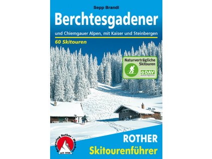 Berchtesgadener und Chiemgauer Alpen - skialpinistický průvodce