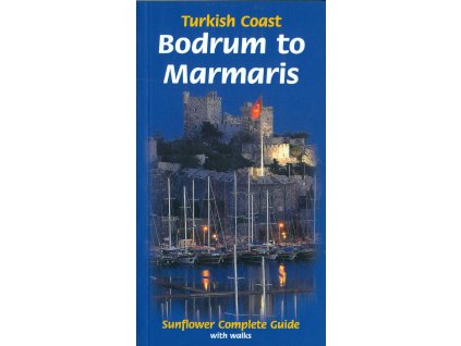 průvodce Bodrum to Marmaris 2. edice anglicky sunflower