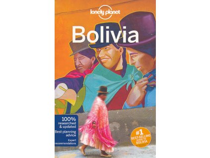 průvodce Bolivia 10.edice anglicky Lonely Planet