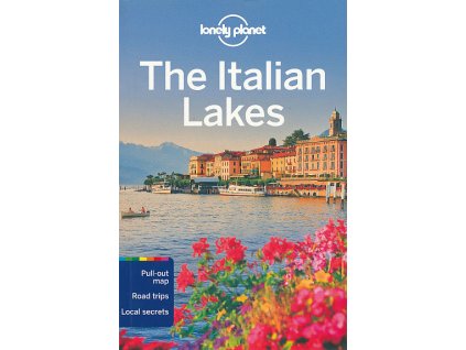 průvodce Italian Lakes 3. edice anglicky Lonely Planet