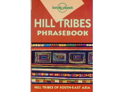 slovník Thai Hill Tribes phrasebook 2. edice anglicky Lonely Pl
