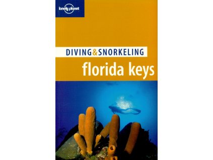 průvodce Florida Keys Diving and Snorkeling Lonely Planet