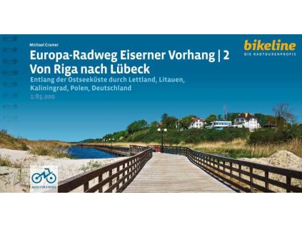 cykloprůvodce Eiserner Vorhang Von Riga nach Lubeck 2 - 1:85 t.