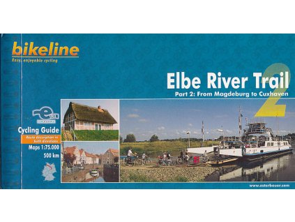 cykloprůvodce Elbe River Trail 2 Magdeburg - Cuxhaven 1:75 t. a