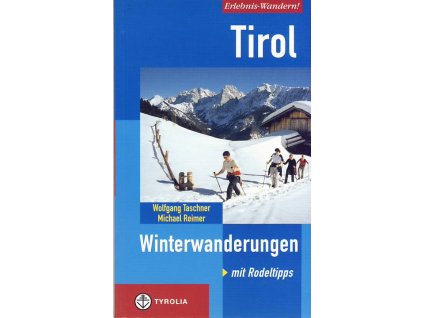 zimní průvodce Tirol Winterwanderungen