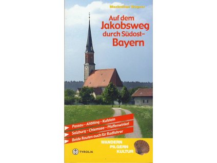 průvodce Jakobsweg durch Südostbayern německy