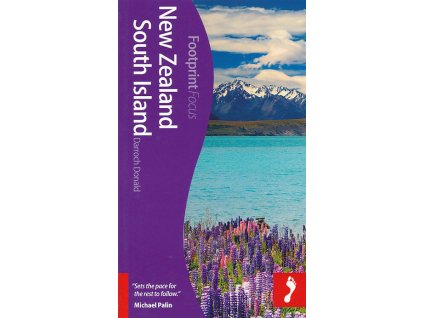 průvodce New Zealand South Island Focus 1.edice anglicky