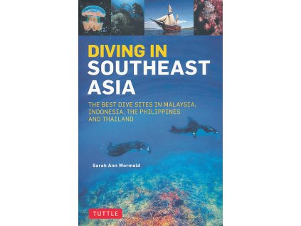 potápěčský průvodce Diving Southeast Asia 1.edice anglicky