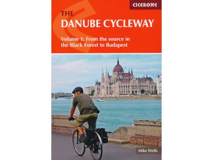 Danube Cycleway 1.-Black Forest to Budapest