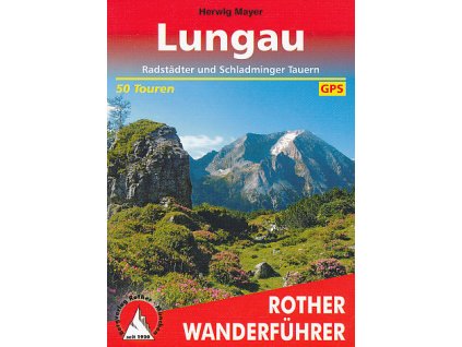 Lungau, Radstädter, Schladminger Tauren - turistický průvodce