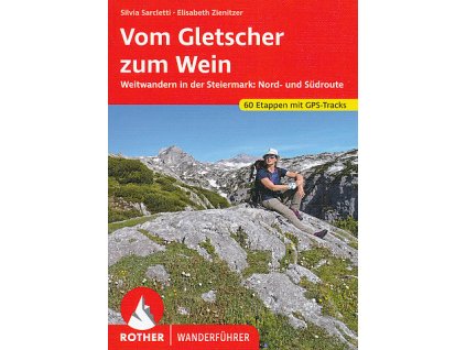 Vom Gletscher zum Wein (Steiermark) německy WF