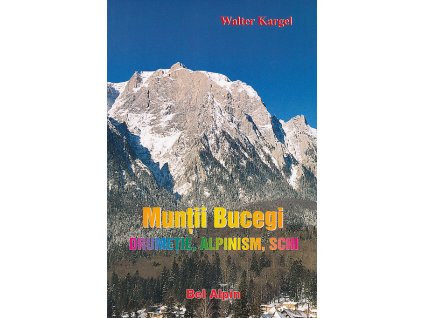 průvodce Muntii Bucegi drumetie,alpinism,schi rumunsky