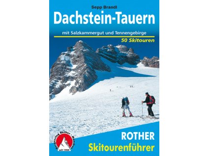 Dachstein - Tauern - skialpinistický průvodce