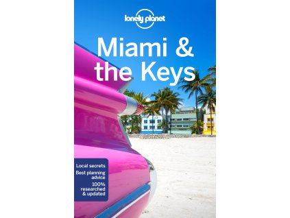 průvodce Miami and the Keys 9.edice anglicky Lonely Planet