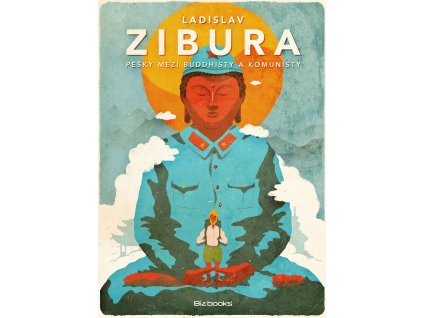 Pěšky mezi buddhisty a komunisty