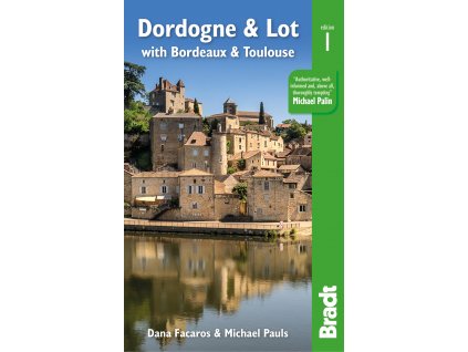 Dordogne & Lot with Bordeaux & Toulouse