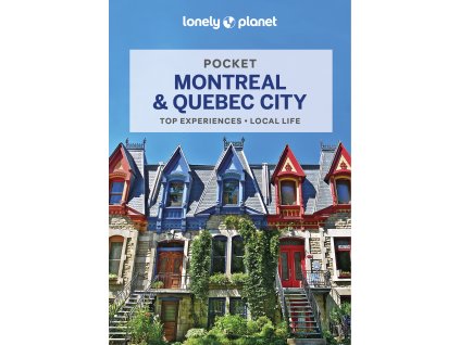 průvodce Montreal & Quebec pocket 2.edice anglicky Lonely Planet