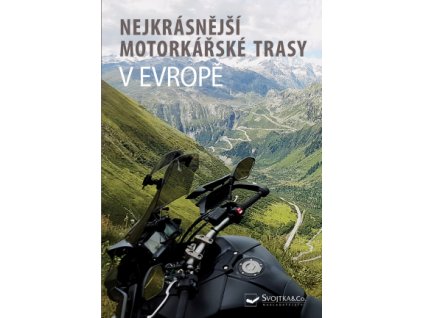 Nejkrásnější motorkářské trasy v Evropě