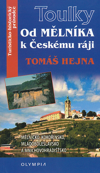 Olympia vydavatelství průvodce Od Mělníka k Českému ráji (Tomáš Hejna)