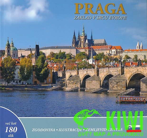 průvodce Praha klenot v srdci Evropy slovinsky Praga