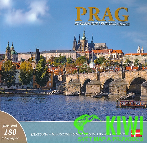 průvodce Praha klenot v srdci Evropy dánsky Prag