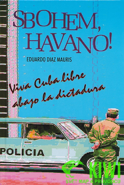 Akcent cestopis Sbohem Havano (Eduardo Diaz Mauris)